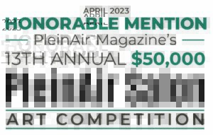 13th Annual PleinAir Salon Art Competition April 2023 Honorable Mention